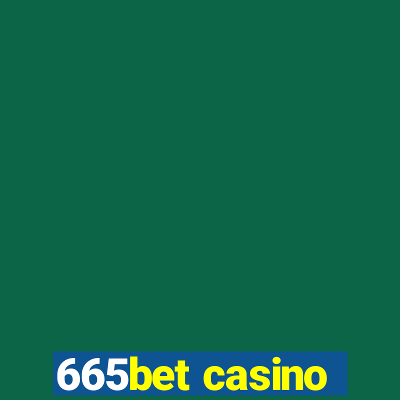 665bet casino